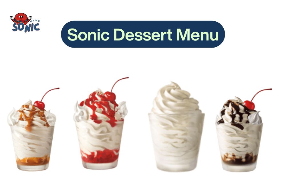 Sonic Dessert Menu Prices and Calories