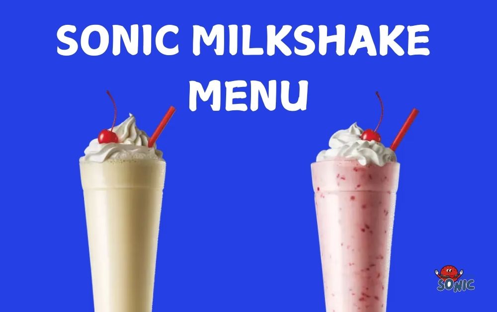 Sonic Milkshake Menu Prices and Calories